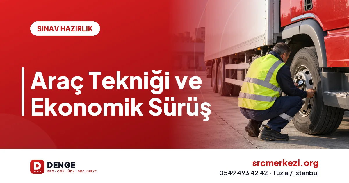 Araç Tekniği ve Ekonomik Sürüş