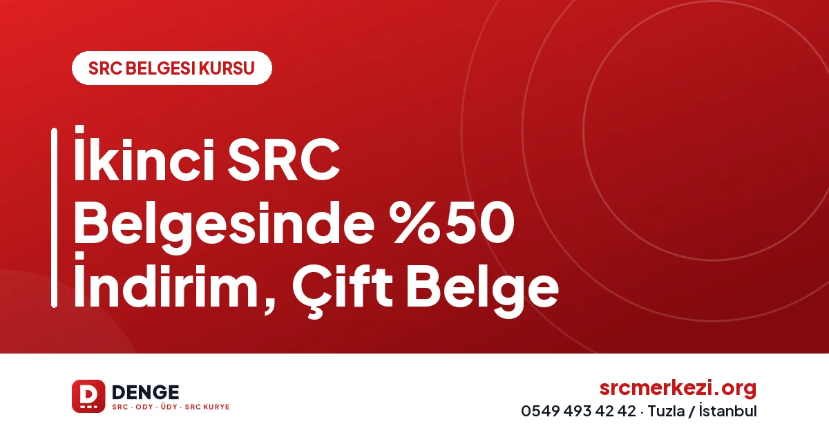İkinci SRC Belgesinde %50 İndirim, Çift Belge
