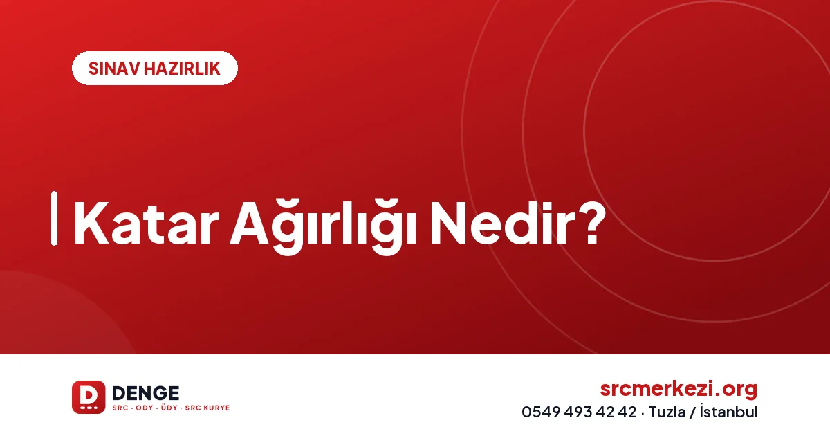 Katar Ağırlığı Nedir?