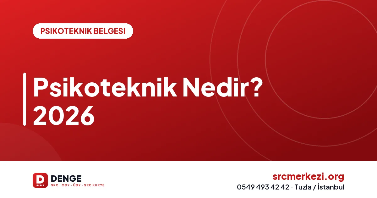 Psikoteknik Nedir? 2026