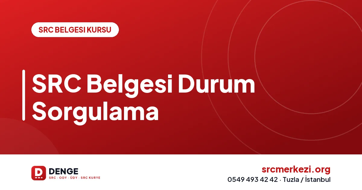 SRC Belgesi Durum Sorgulama
