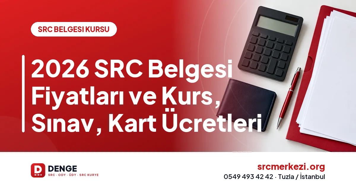 2026 SRC Belgesi Fiyatları ve Kurs, Sınav, Kart Ücretleri
