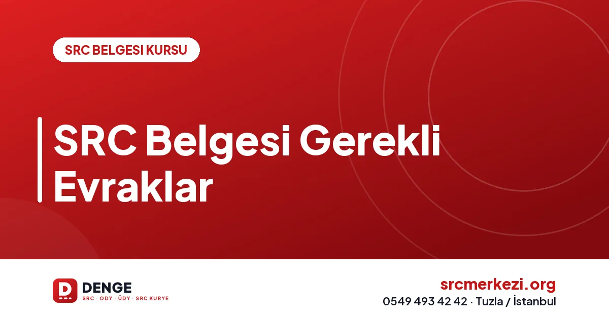 SRC Belgesi Gerekli Evraklar