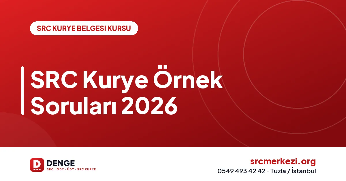 SRC Kurye Örnek Soruları 2026