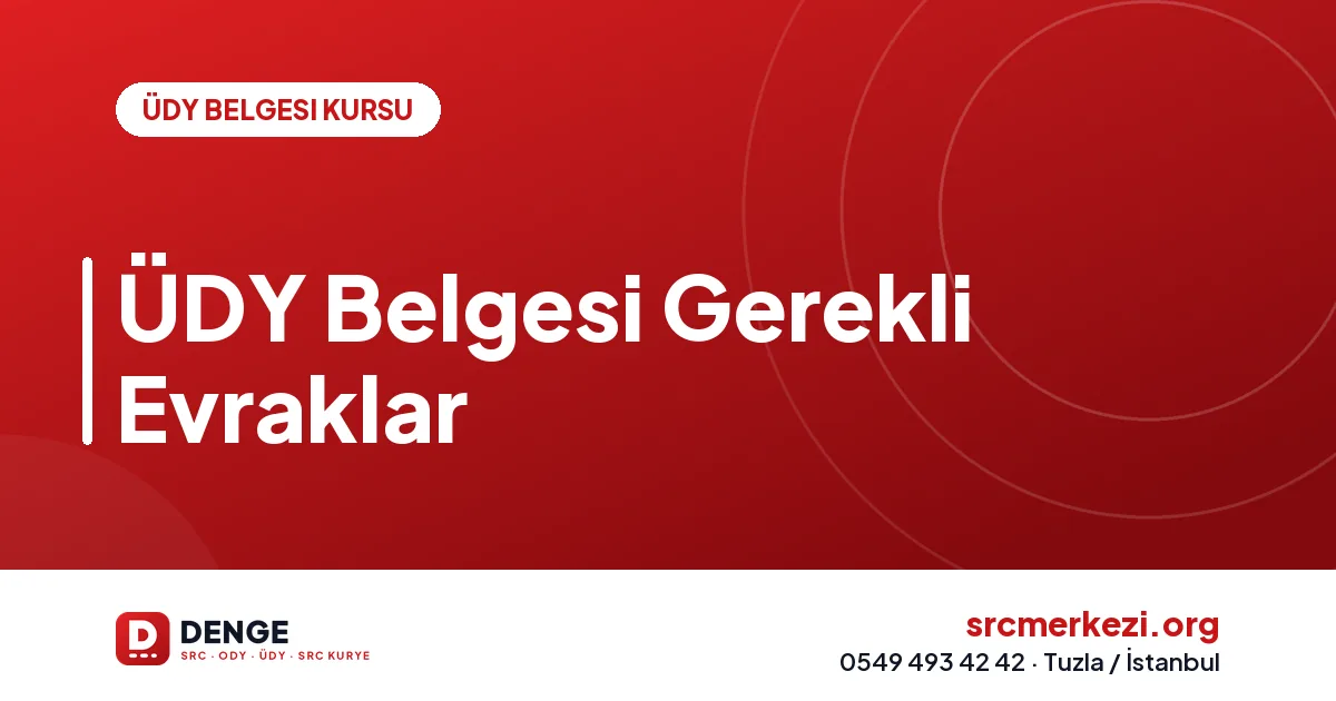 ÜDY Belgesi Gerekli Evraklar