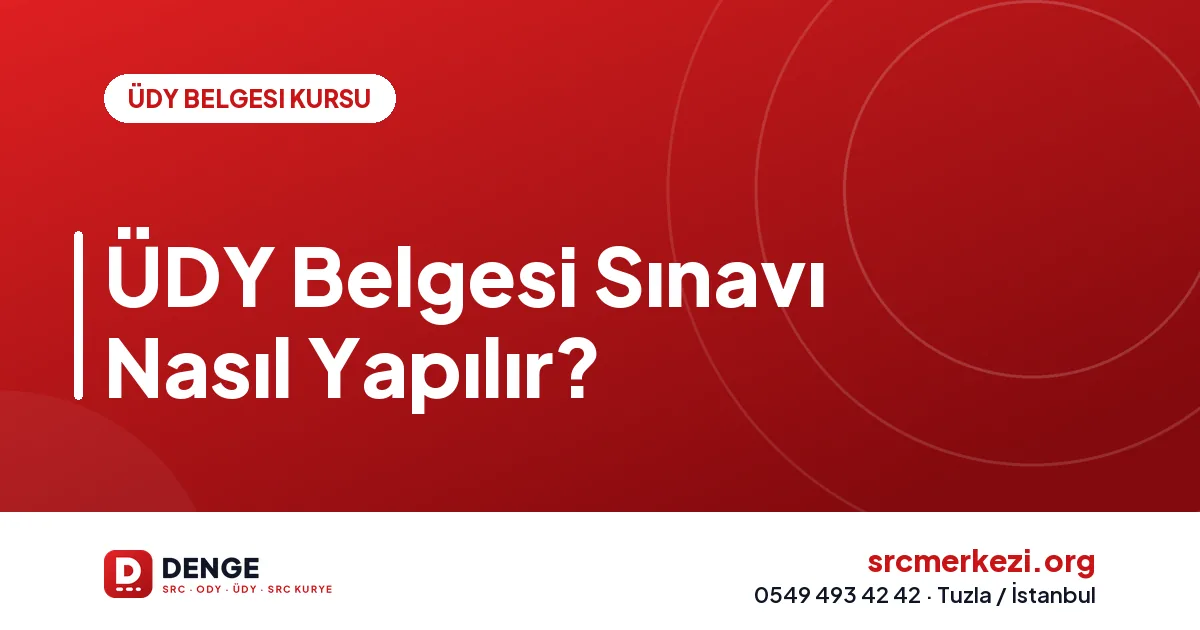 ÜDY Belgesi Sınavı Nasıl Yapılır?