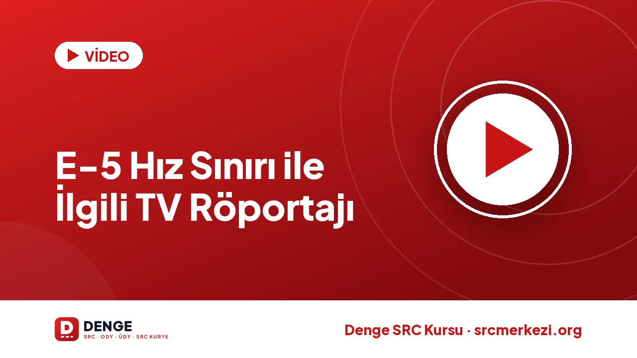 E-5 Hız Sınırı ile İlgili TV Röportajı videosu